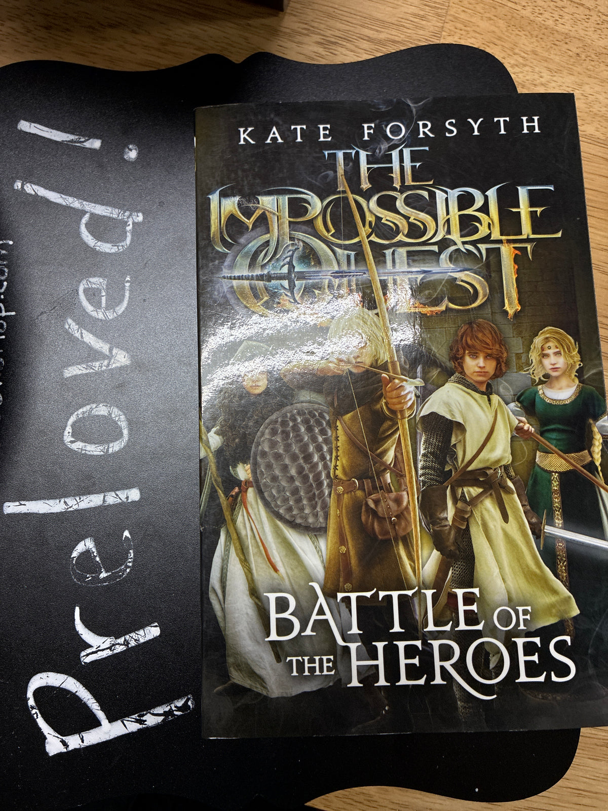 Preloved: Battle of the Heroes (Impossible Quest Book 5)