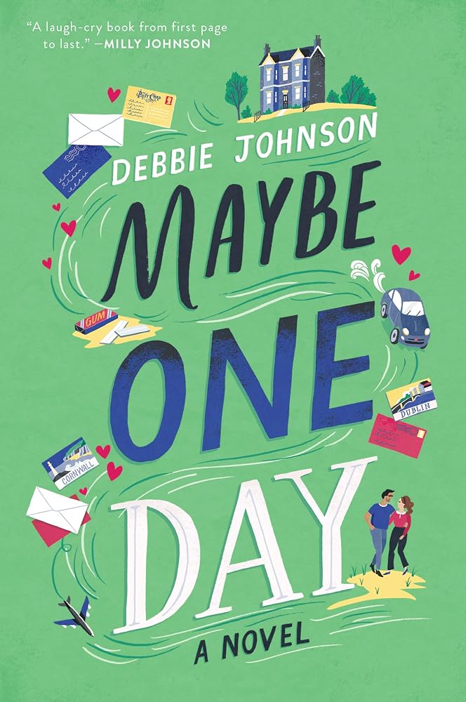 Maybe One Day: A 'Happy Tears' Love Story – Following Faded Postmarks Around the World to Reconnect with Her Lost Love cover image