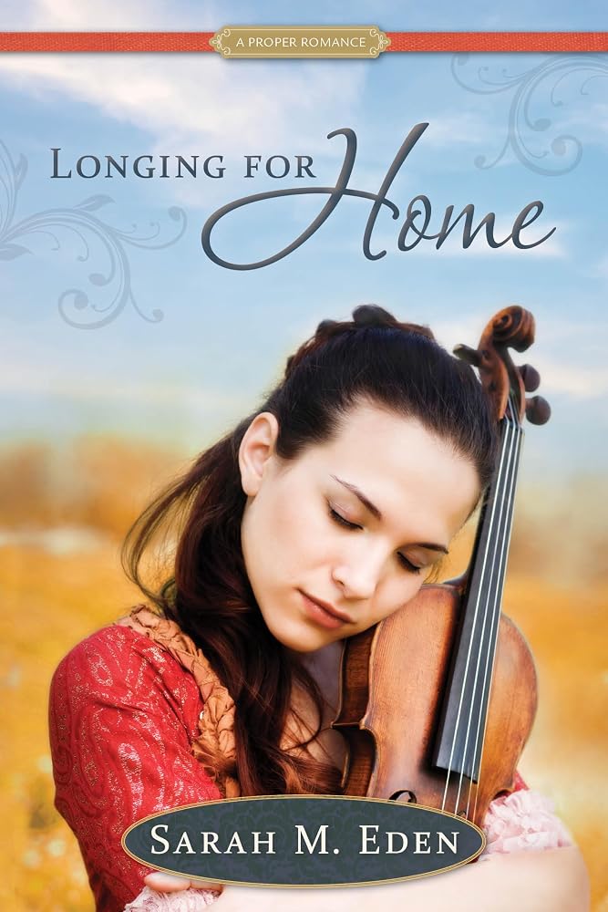 Longing for Home: A Proper Romance cover image
