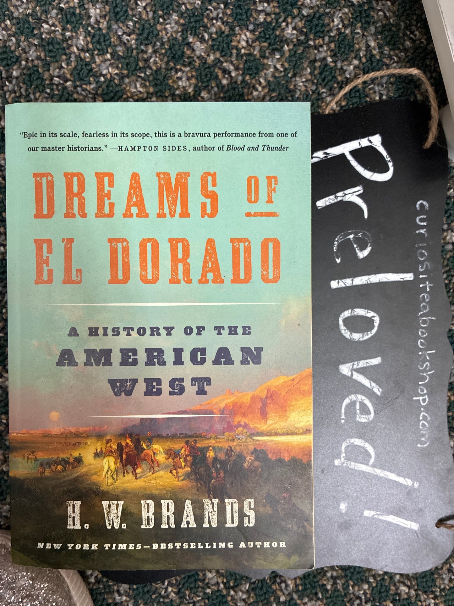 Preloved: Dreams of El Dorado: A History of the American West