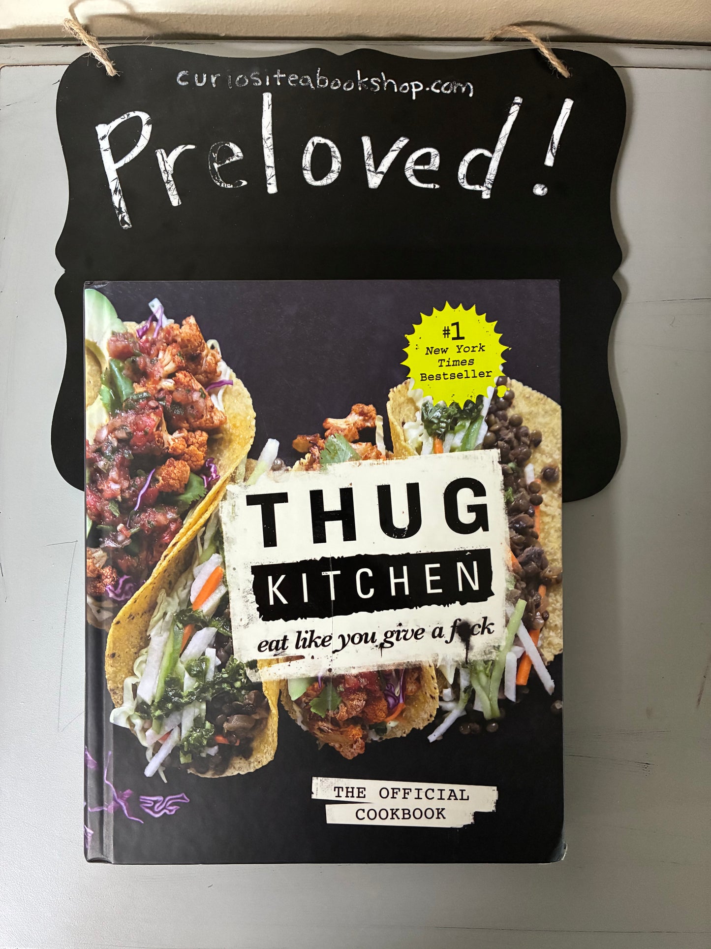 Preloved: Thug Kitchen: The Official Cookbook: Eat Like You Give a F*ck (Thug Kitchen Cookbooks)