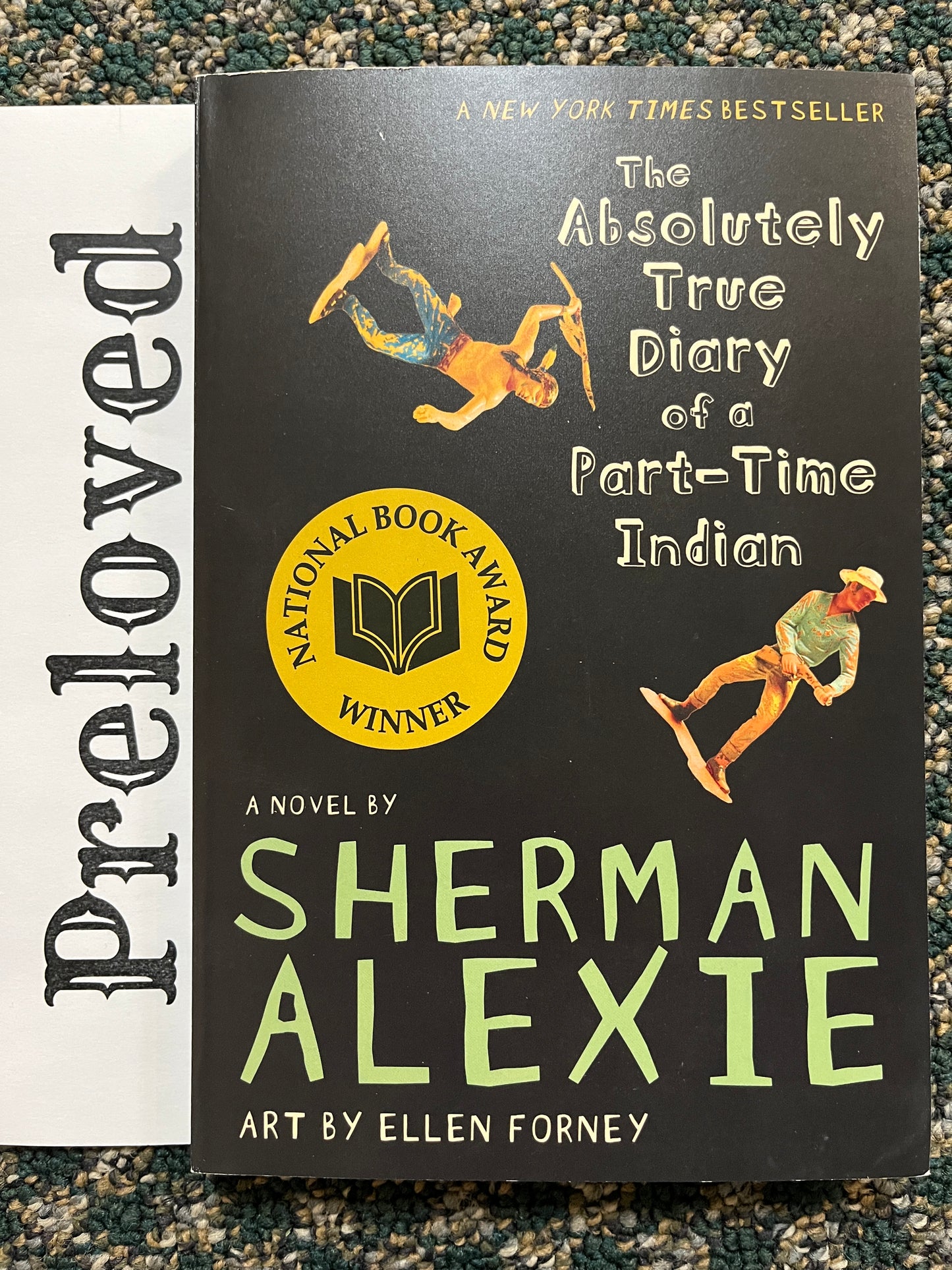 Preloved: The Absolutely True Diary of a Part-Time Indian (National Book Award Winner)