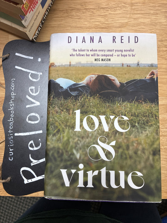 Preloved: Love & Virtue: ‘The new Sally Rooney - you're certain of it by the end of page one’ Meg Mason