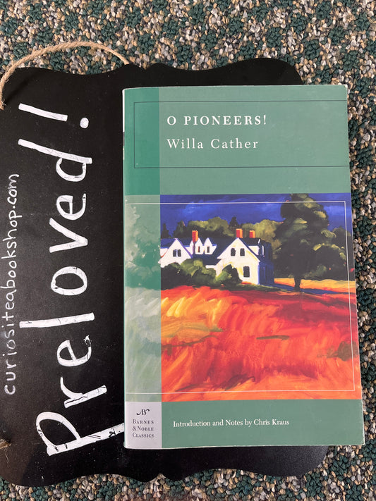 Preloved: O Pioneers! (Barnes & Noble Classics Series)