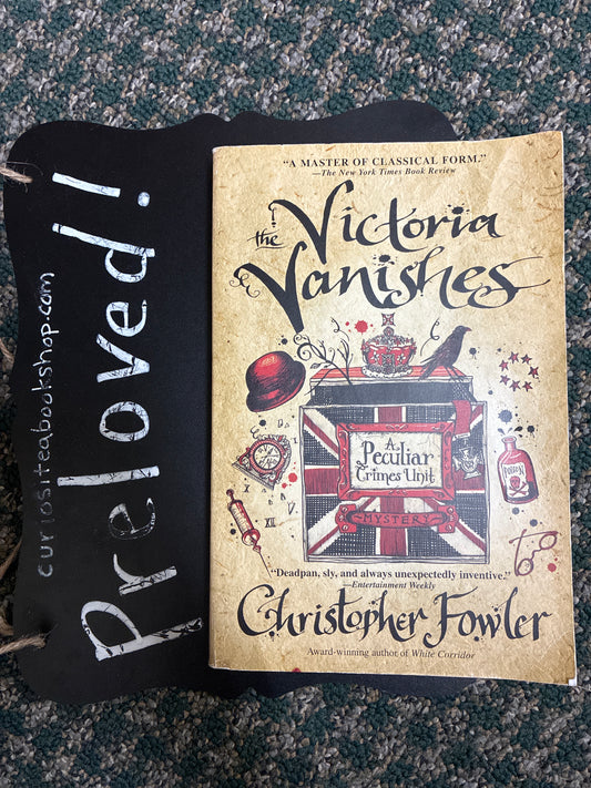 Preloved: The Victoria Vanishes: A Peculiar Crimes Unit Mystery
