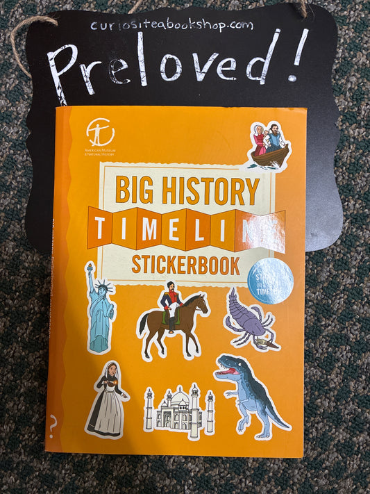 Preloved: The Big History Timeline Stickerbook: From the Big Bang to the present day; 14 billion years on one amazing timeline!