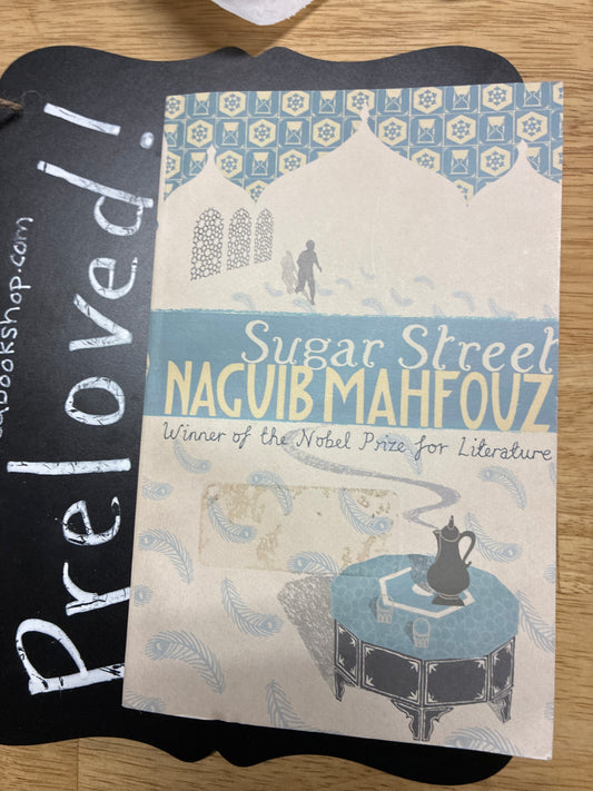 Preloved: Sugar Street: Cairo Trilogy 3 (The Cairo Trilogy) (Vol.1) [Aug 01, 1994] Mahfouz, Naguib