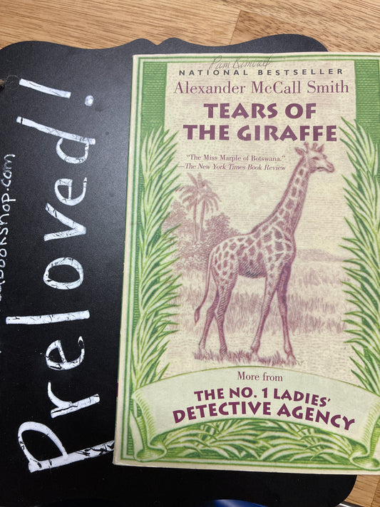 Preloved: Tears of the Giraffe (No. 1 Ladies Detective Agency, Book 2)