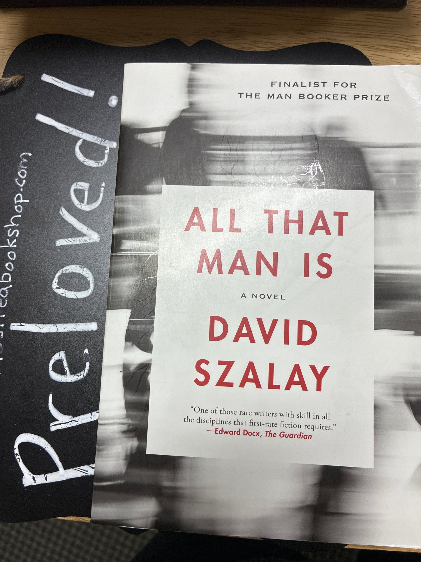 Preloved: All That Man Is: A Novel