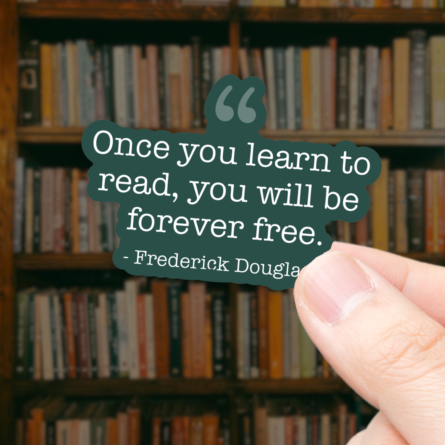 "Forever Free" Frederick Douglass Quote - Vinyl Sticker