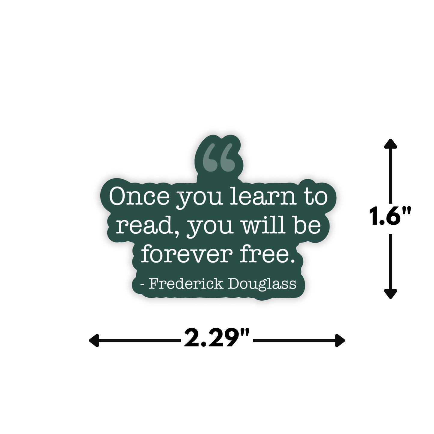 "Forever Free" Frederick Douglass Quote - Vinyl Sticker