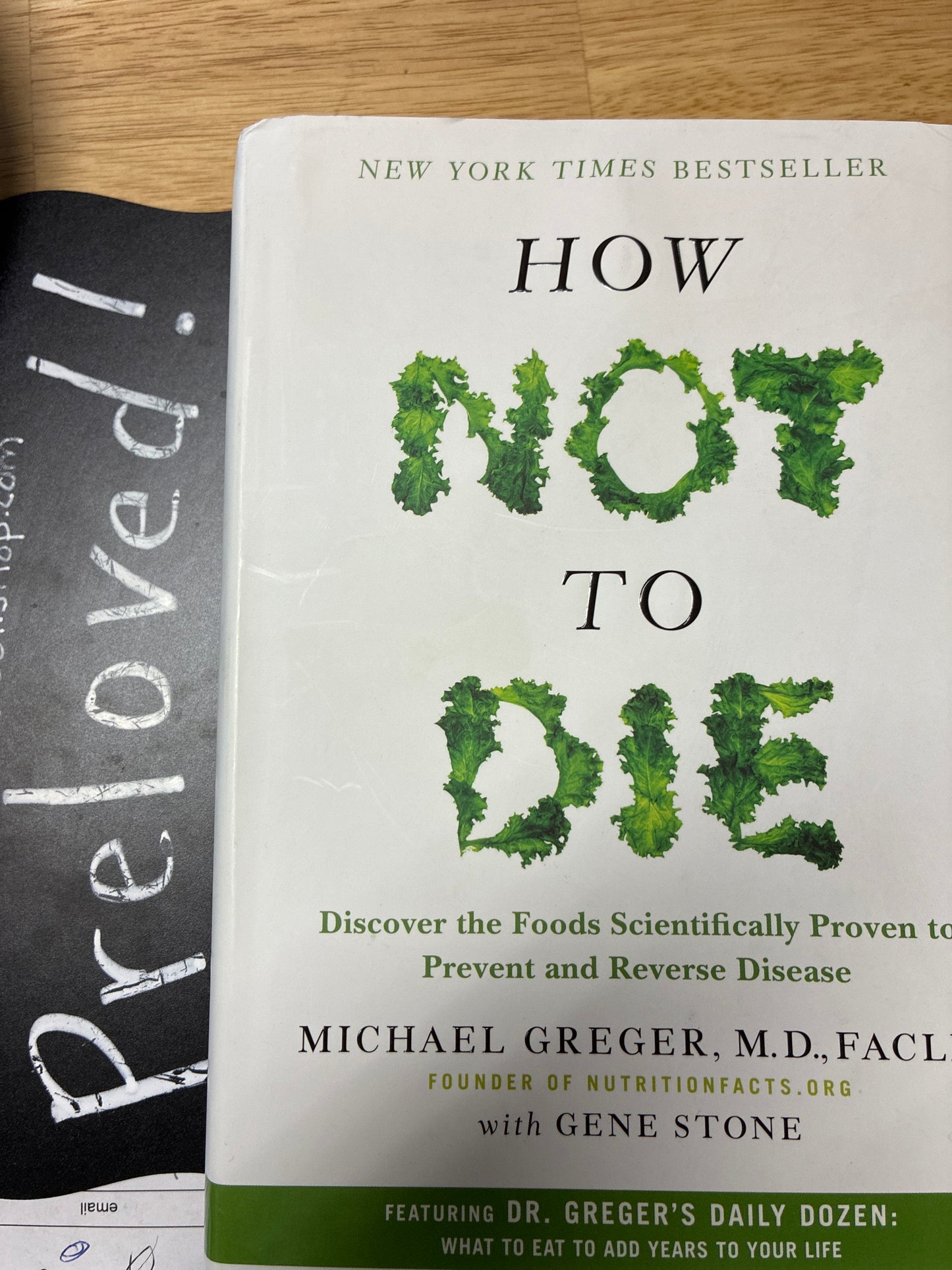 Preloved: How Not to Die: Discover the Foods Scientifically Proven to Prevent and Reverse Disease