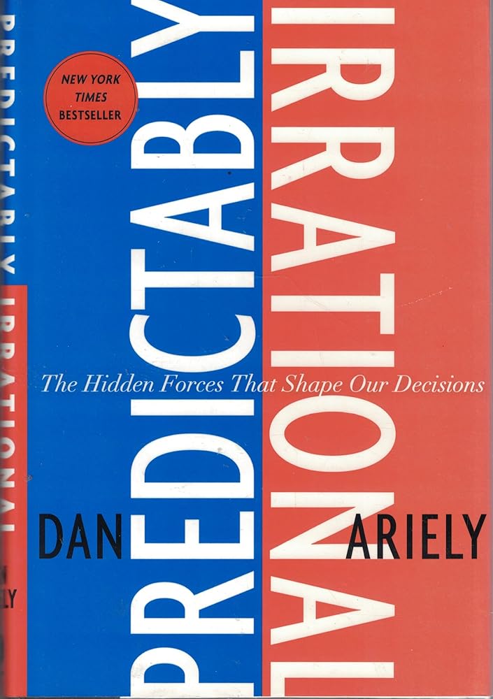 Predictably Irrational: The Hidden Forces That Shape Our Decisions cover image