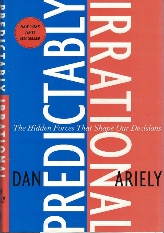 Predictably Irrational: The Hidden Forces That Shape Our Decisions cover image