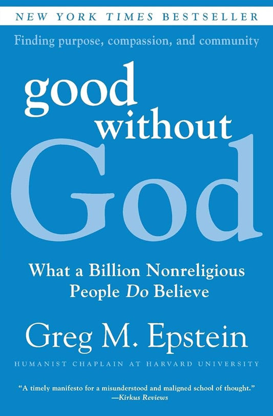 Good Without God: What a Billion Nonreligious People Do Believe cover image