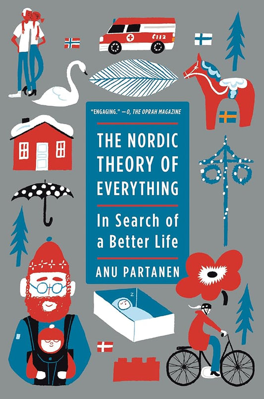 The Nordic Theory of Everything: In Search of a Better Life cover image