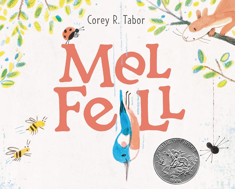 Mel Fell: A Caldecott Honor Award Winner cover image