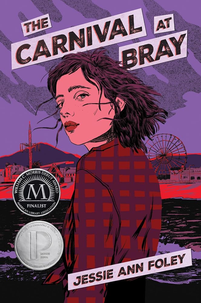 The Carnival at Bray: A Printz Honor YA Novel of First Love and Transformative Grief cover image