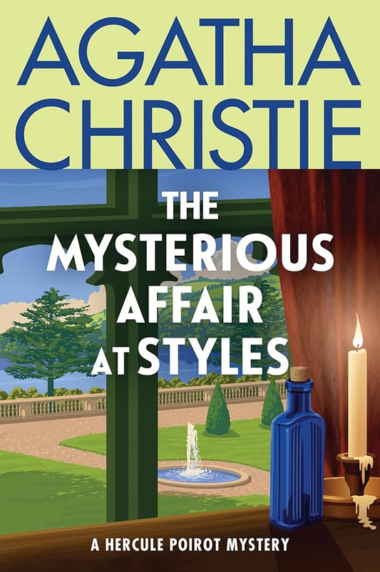 The Mysterious Affair at Styles: The First Hercule Poirot Mystery: The Official Authorized Edition: A classic locked-room mystery from renowned author ... fiction. (Hercule Poirot Mysteries, 1) cover image