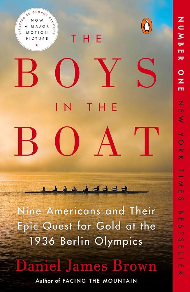 The Boys in the Boat: Nine Americans and Their Epic Quest for Gold at the 1936 Berlin Olympics cover image