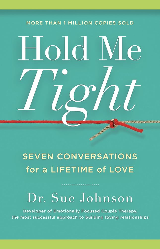 Hold Me Tight: Seven Conversations for a Lifetime of Love: 1 cover image