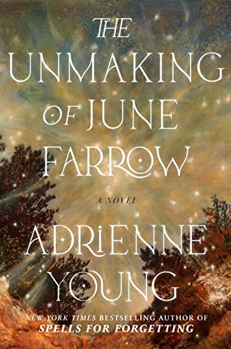 The Unmaking of June Farrow: A Novel