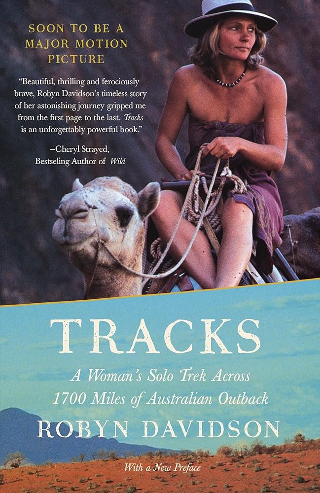 Tracks: A Woman's Solo Trek Across 1700 Miles of Australian Outback cover image