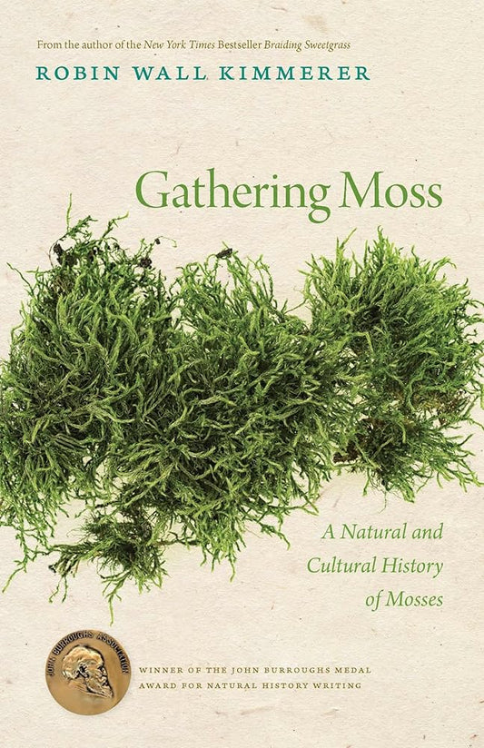 Gathering Moss: A Natural and Cultural History of Mosses cover image