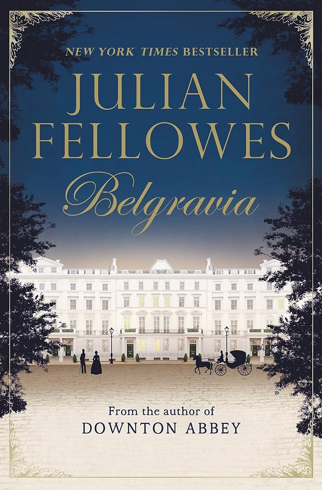 Julian Fellowes's Belgravia cover image