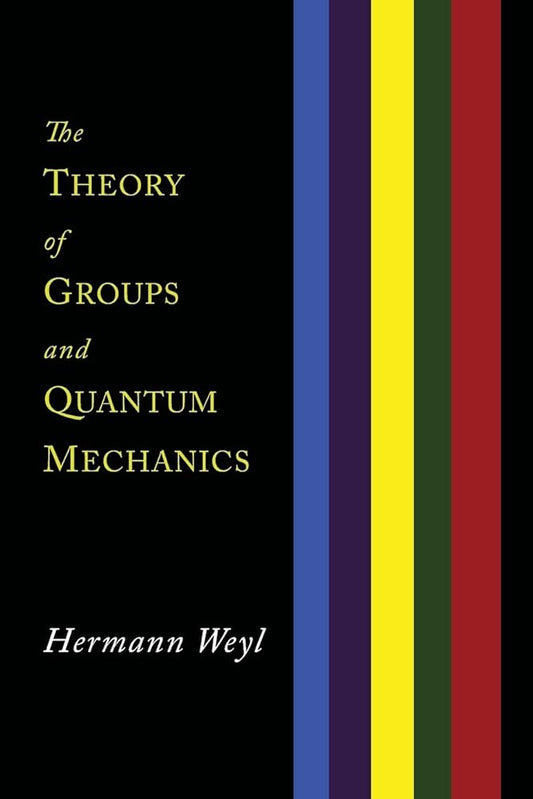 The Theory of Groups and Quantum Mechanics cover image