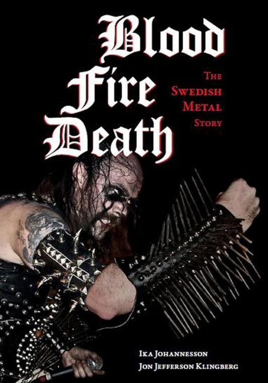 Blood, Fire, Death: The Swedish Metal Story (Extreme Metal) cover image