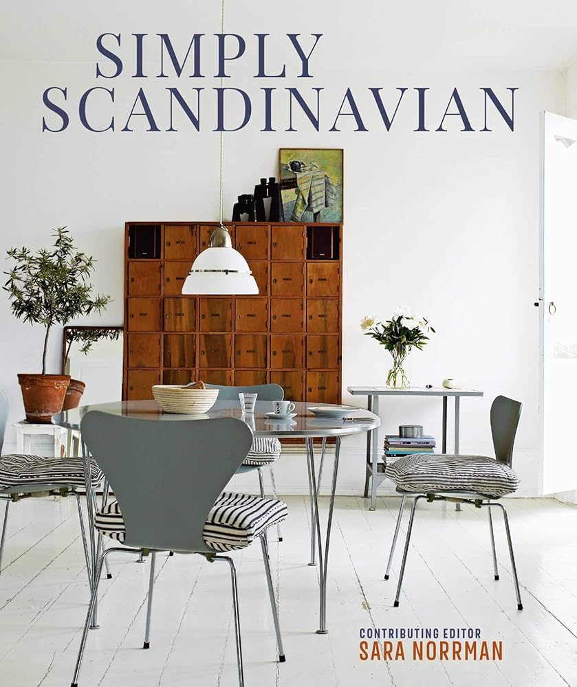 Simply Scandinavian: Calm, Comfortable and Uncluttered Homes cover image