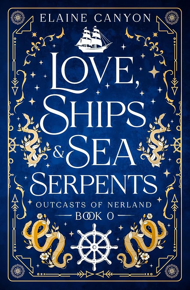 Love, Ships & Sea Serpents (Outcasts of Nerland) cover image