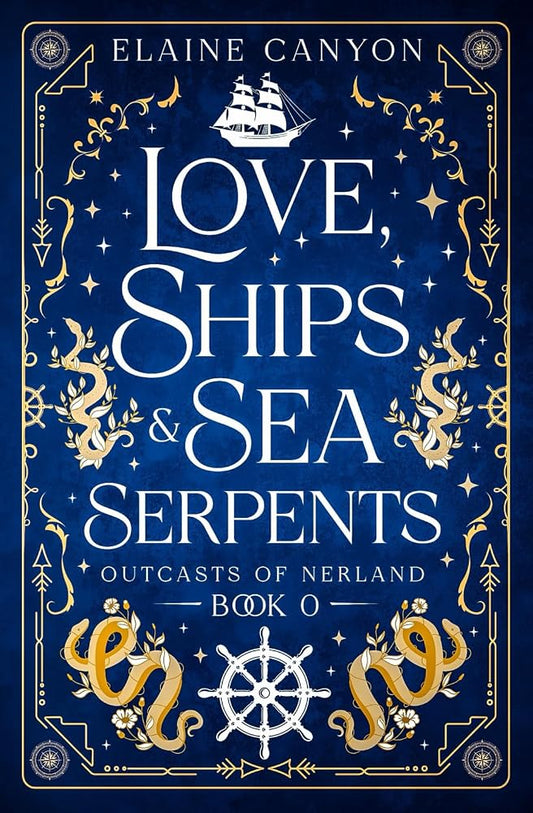 Love, Ships & Sea Serpents (Outcasts of Nerland) cover image