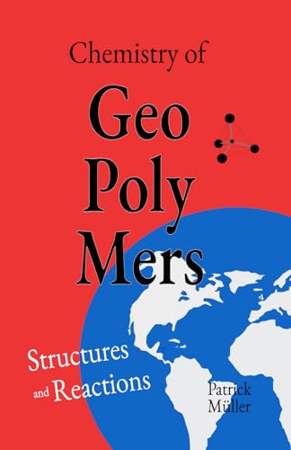 Chemistry of Geopolymers: Structures and Reactions cover image