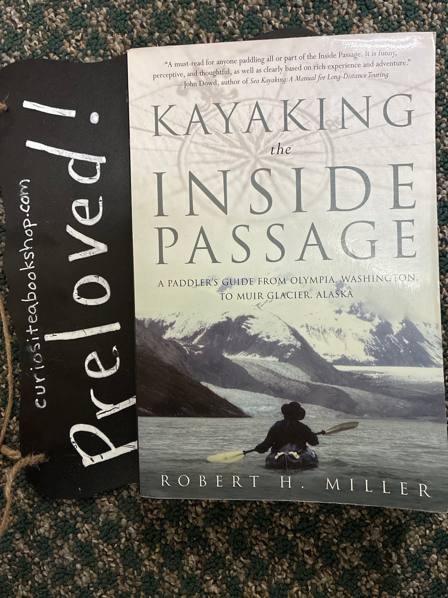 Preloved: Kayaking the Inside Passage: A Paddling Guide from Olympia, Washington to Muir Glacier, Alaska