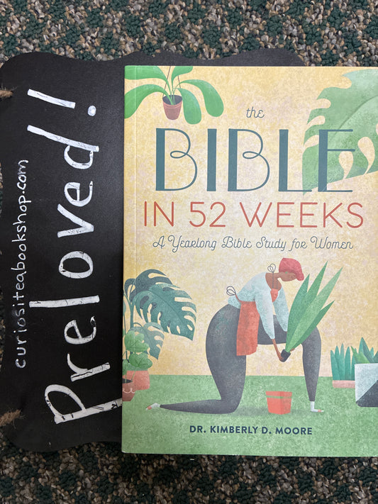 Preloved: The Bible in 52 Weeks: A Yearlong Bible Study for Women