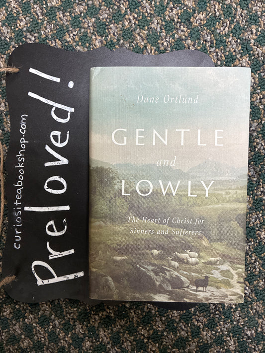 Preloved: Gentle and Lowly: The Heart of Christ for Sinners and Sufferers