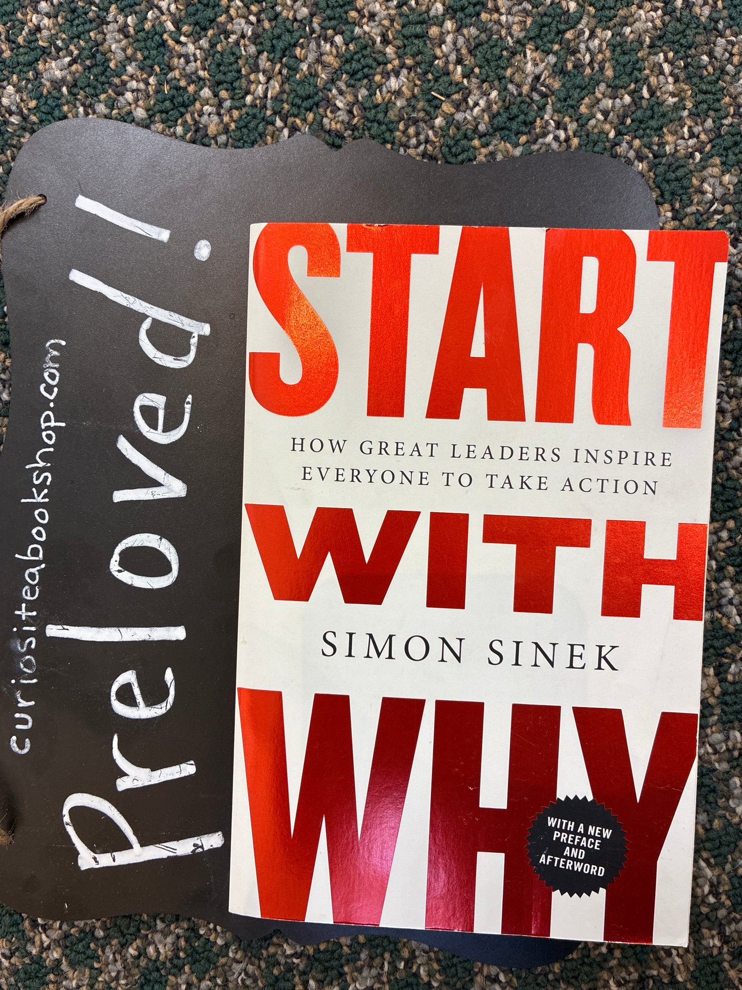 Preloved: Start with Why: How Great Leaders Inspire Everyone to Take Action