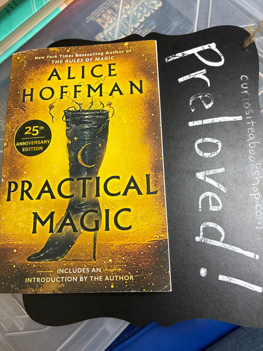 Preloved: Practical Magic: 25th Anniversary Edition (The Practical Magic Series)