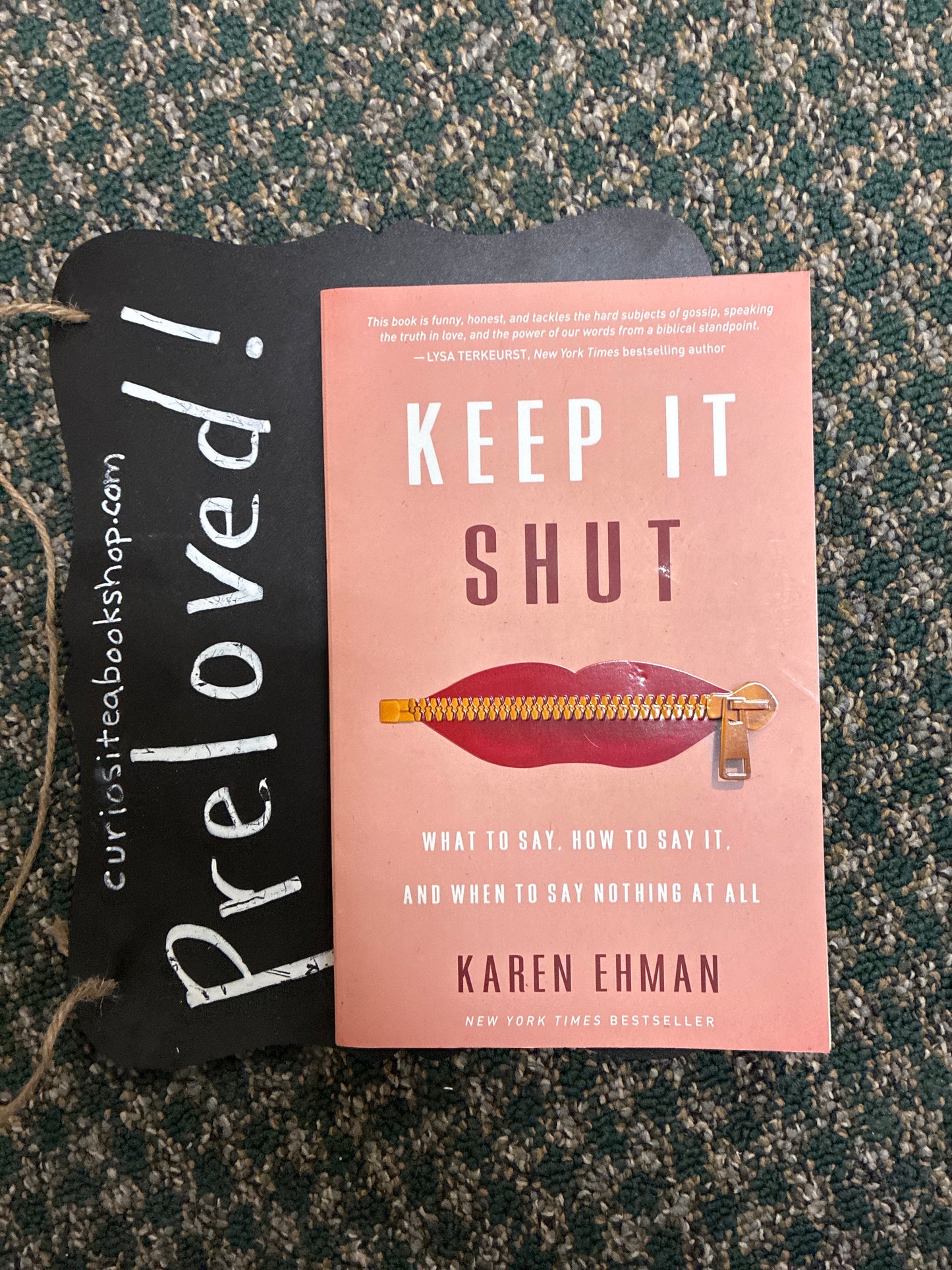 Preloved: Keep It Shut: What to Say, How to Say It, and When to Say Nothing at All