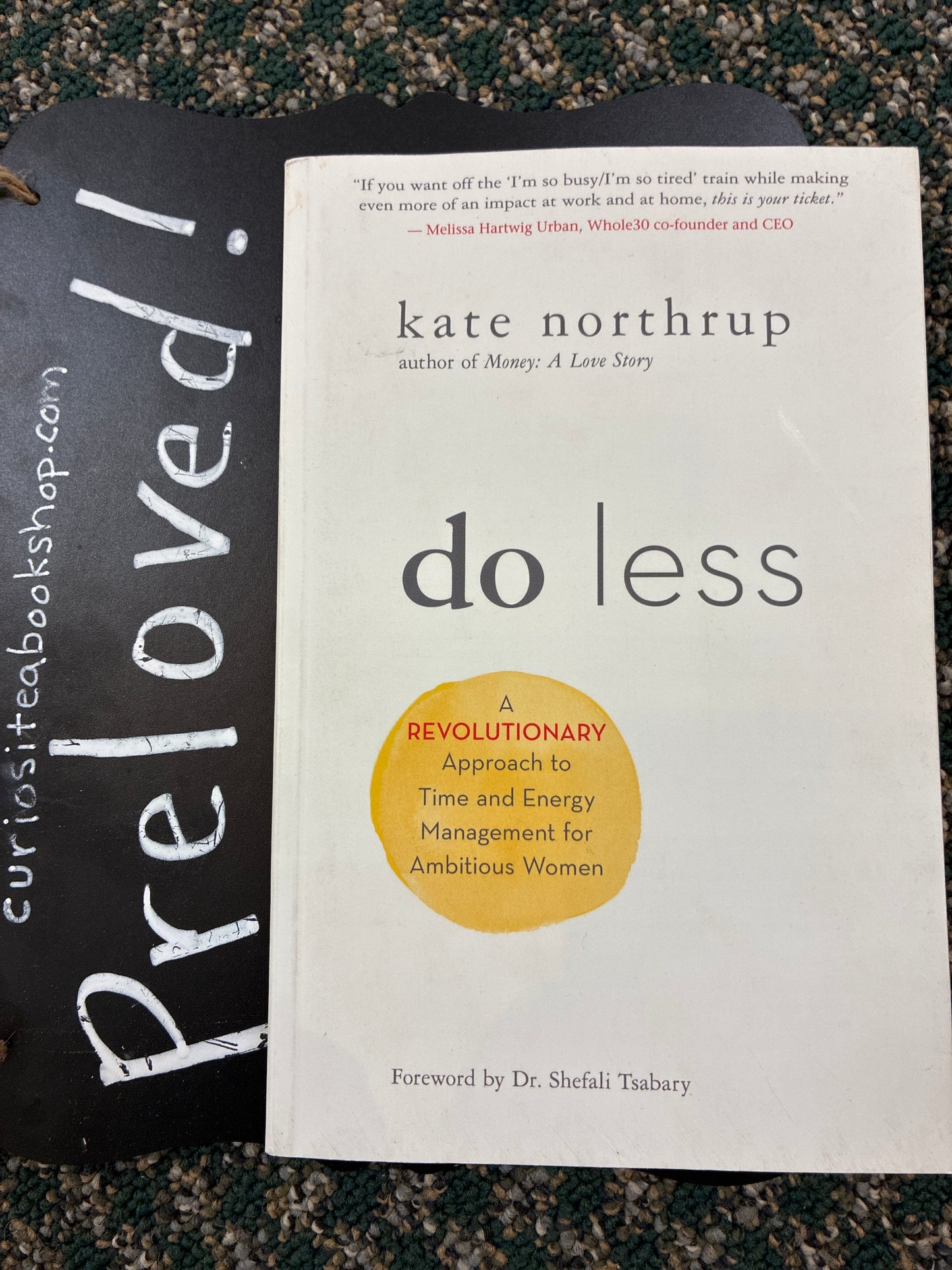 Preloved: Do Less: A Revolutionary Approach to Time and Energy Management for Ambitious Women