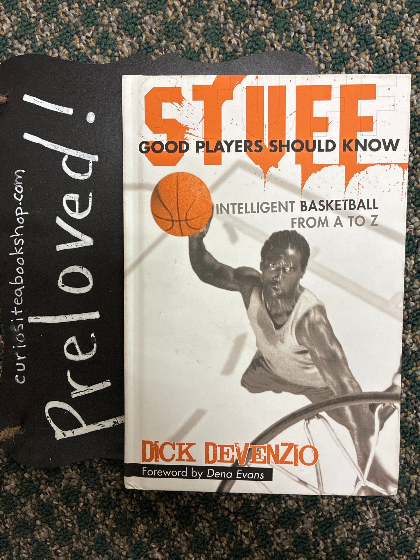 Preloved: Stuff Good Players Should Know: Intelligent Basketball From A to Z