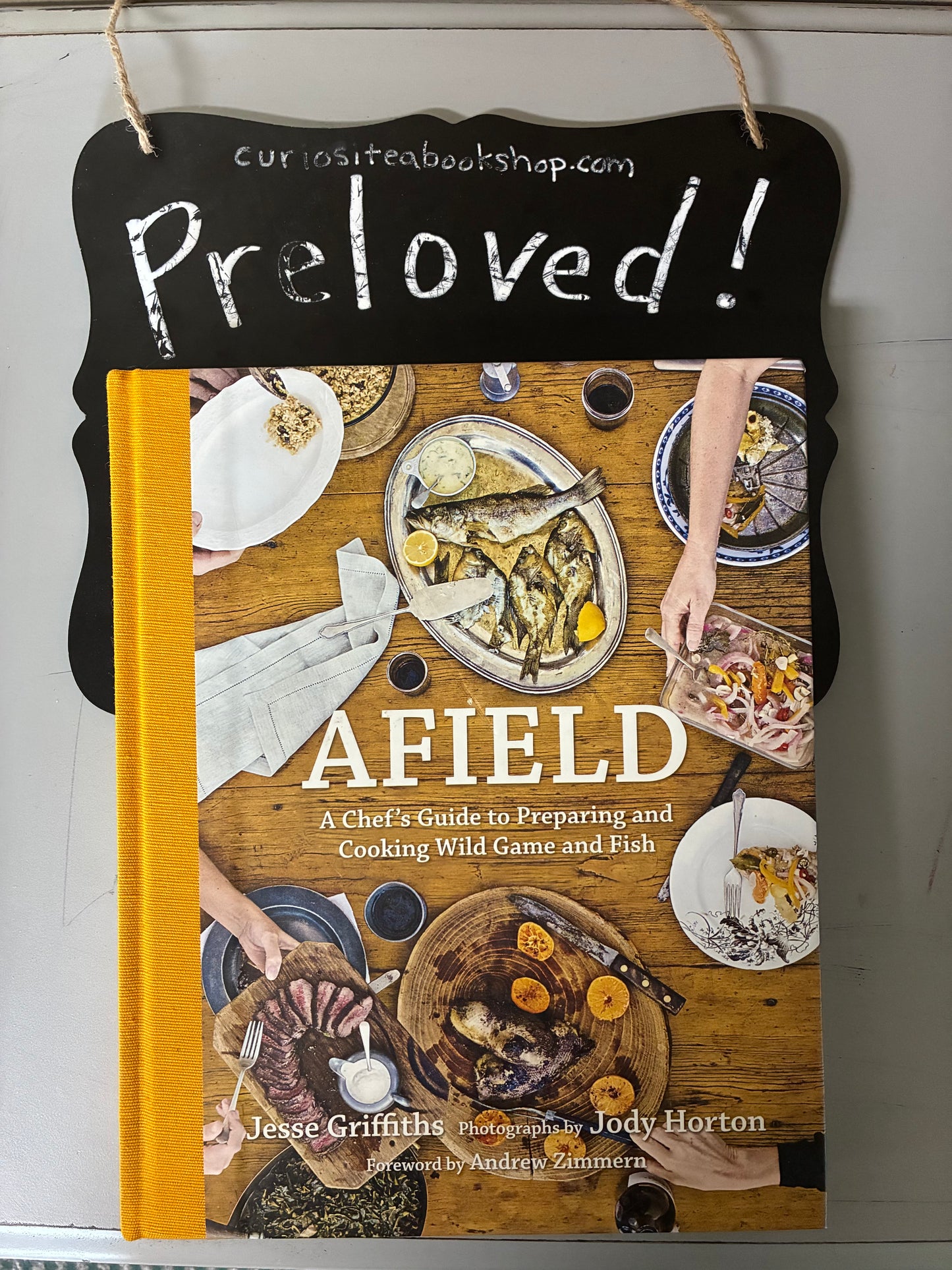 Preloved: Afield: A Chef's Guide to Preparing and Cooking Wild Game and Fish