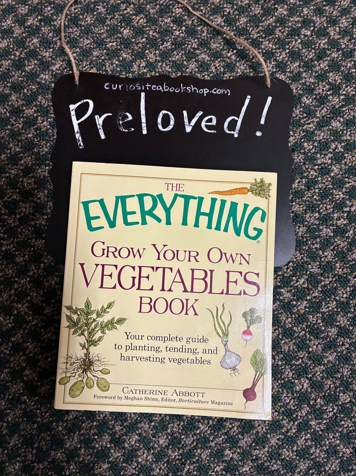 Preloved: The Everything Grow Your Own Vegetables Book: Your Complete Guide to planting, tending, and harvesting vegetables