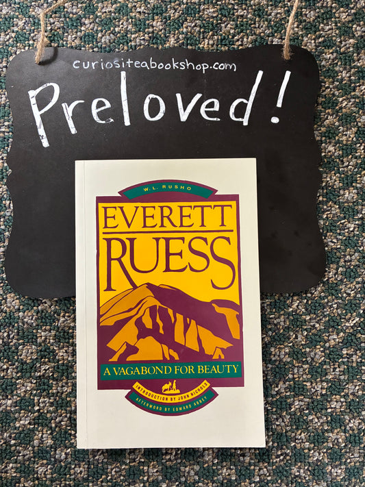 Preloved: Everett Ruess: A Vagabond for Beauty