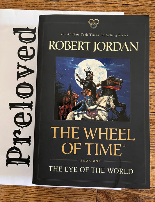 Preloved: The Eye of the World: Book One of The Wheel of Time (Wheel of Time, 1)