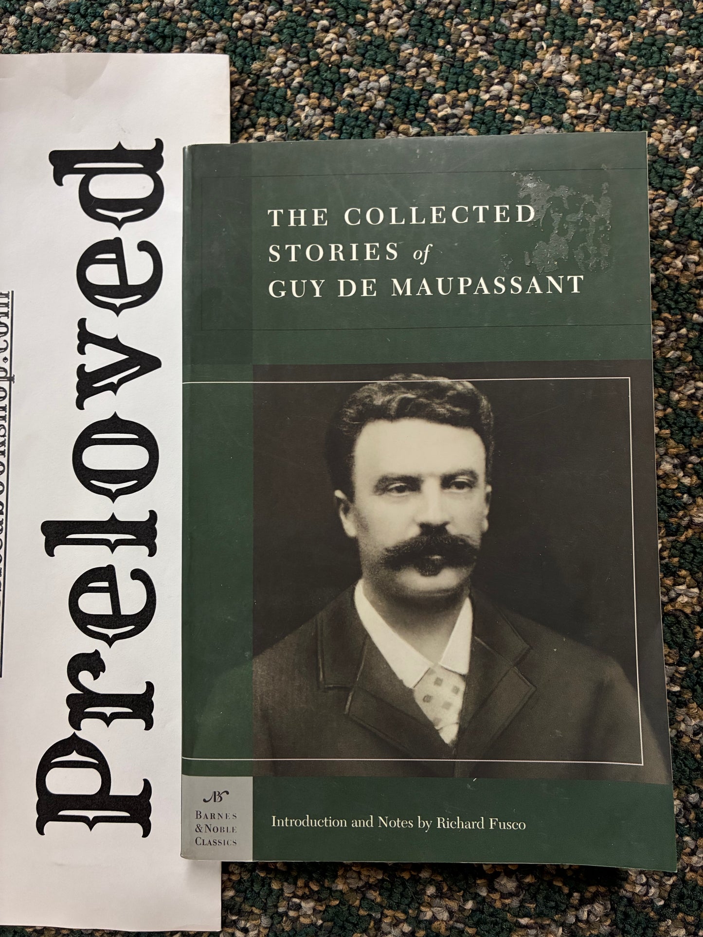 Preloved: Collected Stories of Guy de Maupassant (Barnes & Noble Classics Series)