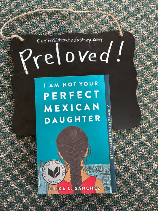 Preloved: I Am Not Your Perfect Mexican Daughter
