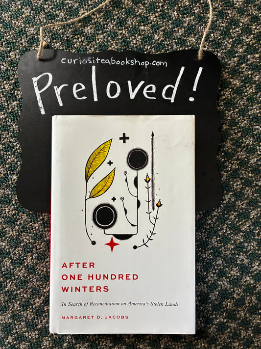Preloved: After One Hundred Winters: In Search of Reconciliation on America's Stolen Lands